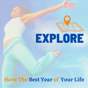 EXPLORE – Turn each day into an adventure